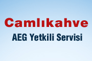 Camlkahve AEG Yetkili Servis