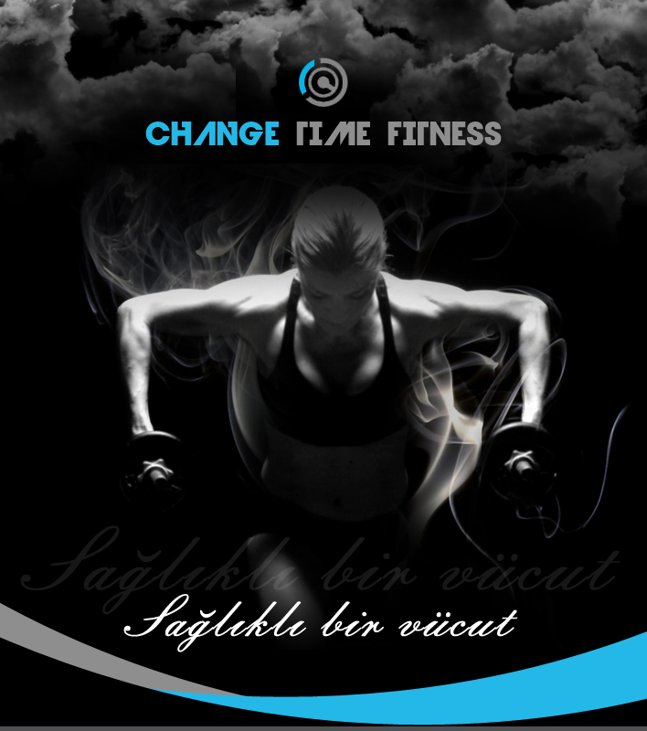 Change Time Fitness, Zinde Bir Vcut in
