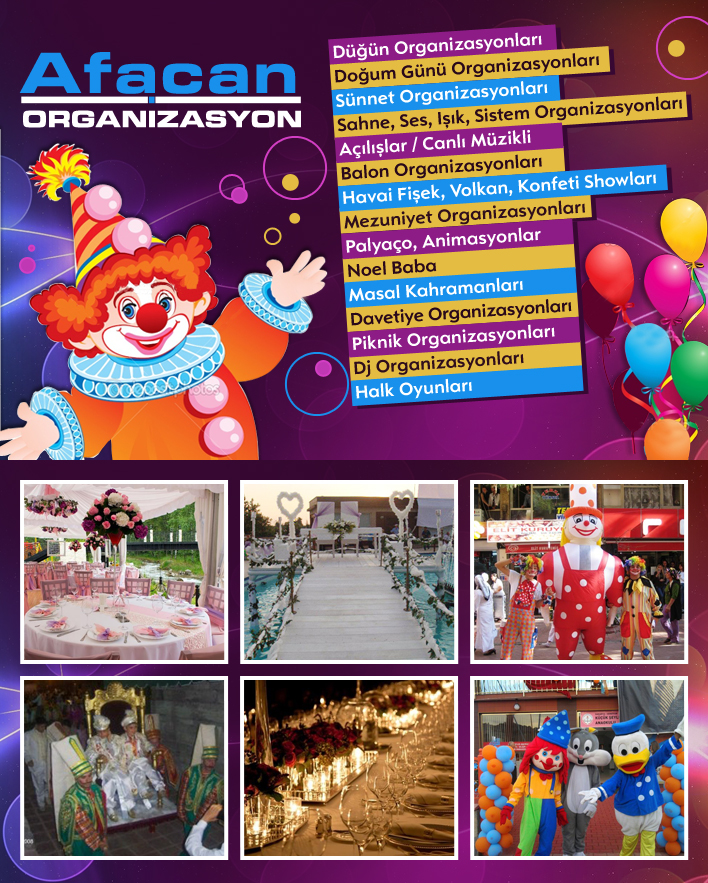 Afacan Organizasyon Dn Organizasyonlar, Nian Organizasyonlar, Konser Organizasyonlar, Nikah Masas Ssleme, Masa Ssleme, Sandalye Giydirme, Catering, Yemekli Organizasyonlar