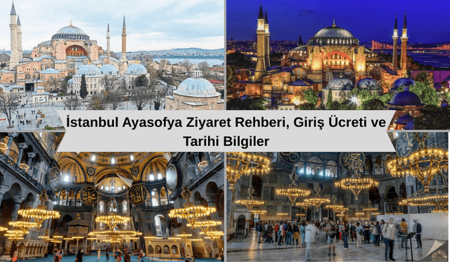 İstanbul Ayasofya Ziyaret Rehberi, Giriş Ücreti ve Tarihi Bilgiler