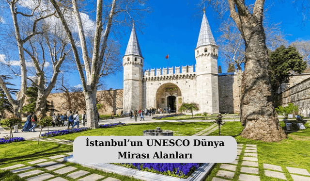 İstanbul’un UNESCO Dünya Mirası Alanları